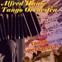 Alfred Hause and his Tango Orchestra - Tango Spectacular 1992.jpg