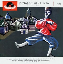Zacharias and  His Magic Violins - Songs of Old Russia (1959).jpg