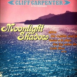 Cliff Carpenter & His Orchestra - Moonlight Shadow 1983.jpg