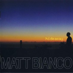 Matt Bianco - Hideaway (2013).jpg
