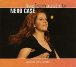 Neko Case - Live From Austin TX (2007).jpg
