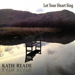 Kath Reade - Let Your Heart Sing (2015).jpg
