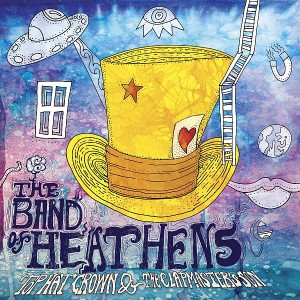Band of Heathens - Top Hat Crown and the Clapmaster's Son.jpg