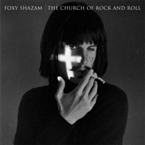Foxy Shazam - The Church of Rock And Roll (2012).jpg
