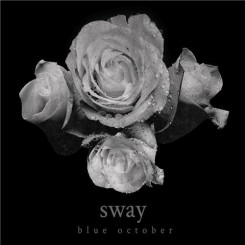 Blue October - Sway (2013).jpg