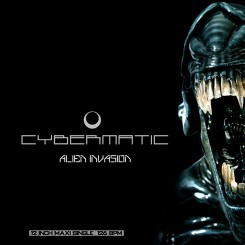 Cybermatic - Alien Invasion (Maxi Single) 2013.jpg