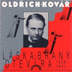 Oldřich Kovář - Láska brány otevírá (1935-1941) 1993.jpg