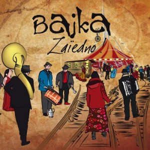 Bajka – Zaiedno! (2013).jpg