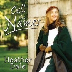 Heather Dale - Call The Names (2001).jpg