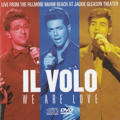Il Volo - We Are Love Live From The Fillmore Miami Beach At Jackie Gleason Theater (2013).jpg
