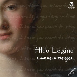 Aldo Lesina - Look Me In The Eyes (Maxi-Single) 2013.jpg