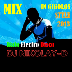 DJ NIKOLAY-D - Mix In Gigolos Style (2013).png