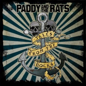 Paddy And The Rats – Tales From The Docks (2012).jpg