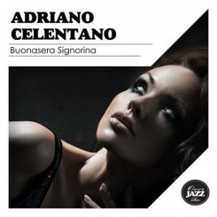 Adriano Celentano - Buonasera Signorina (2014).jpg