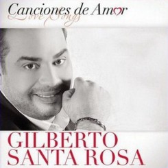 Gilberto Santa Rosa - Canciones De Amor (2012).jpg