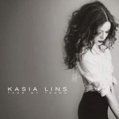 Kasia Lins - Take My Tears (2013).jpg