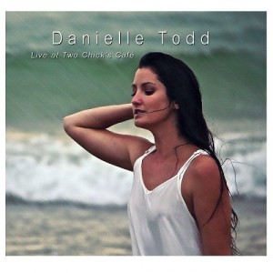 Danielle Todd - Live at Two Chick's Cafe (2016).jpg