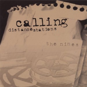 The Nines - Calling Distance Stations - 2006.jpg