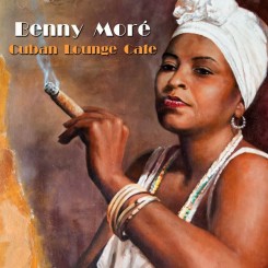 Benny More - Cuban Lounge Cafe.jpg