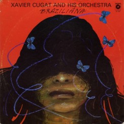 Xavier Cugat And His Orchestra - Braziliana (1980).jpg