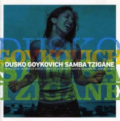 Dusko Goykovich - Samba Tzigane.jpg