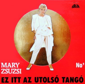 1991 Mary Zsuzsi_Ez itt az utolsó tangó_001.JPG