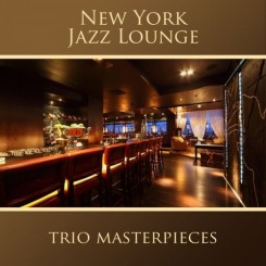 new-york-jazz-lounge---the-trio-masterpieces-(2016)