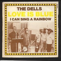 The Dells - I Can Sing a Rainbow Love Is Blue.jpg