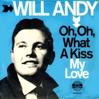 Will Andy - Oh What A Kiss..jpg