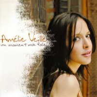 Amelie Veille - Un Moment Ma Folle - front.jpg