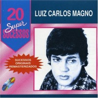 Luis Carlos Magno (20 Super Sucessos.jpg