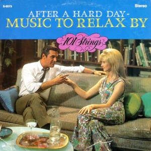 101-strings---after-a-hard-day---music-to-relax-by-(1967)