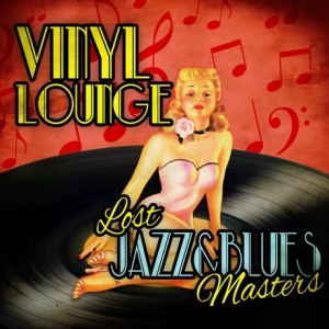 vinyl-lounge-lost-jazz-blues-masters