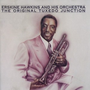 erskine-hawkins-and-his-orchestra---the-original-tuxedo-junction-(1938-1945)-1989