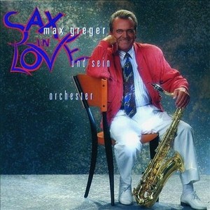 max-greger-und-sein-orchester---sax-in-love-(1992)