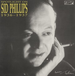 sid-phillips---spotlight-on-sid-phillips-1936-1937-(1988)