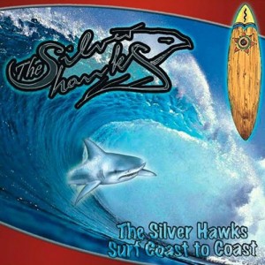 the-silver-hawks---surf-coast-to-coast-(2008)