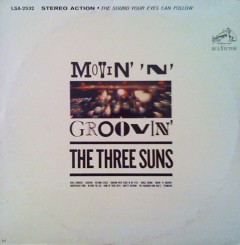 front-1962-the-three-suns---movin-n-groovin