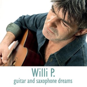 willi-p.---guitar-and-saxophone-dreams-(2013)