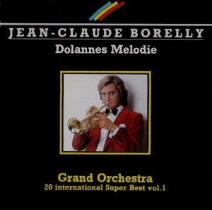 jean-claude-borelly---dolannes-melodie-(grand-orchestra-20-international-super-best-vol.-1)-1987