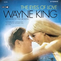 front-1967-wayne-king-his-saxophone-and-orchestra--the-eyes-of-love
