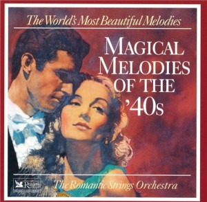 the-romantic-strings-orchestra---magical-melodies-of-the-40s-(1995).