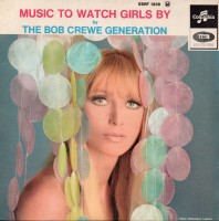 front-1967-the-bob-crewe-generation---music-to-watch-girls-by