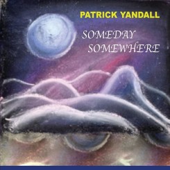 patrick-yandall---someday-somewhere-(2021)