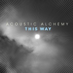 acoustic-alchemy---this-way-(2007)
