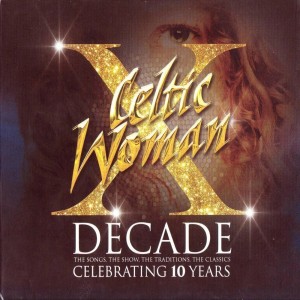 celtic-woman---decade-the-songs,-the-show,-the-traditions,-the-classics-cd-1-(2016)