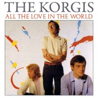 the-korgis---all-the-love-in-the-world