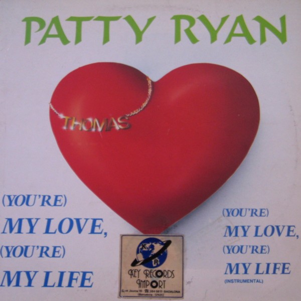 Лов оф май. Patty Ryan you're my Love. My Love my Life Patty Ryan. You're my Love [my Life] Patty Ryan. Patty Ryan обложки альбомов.