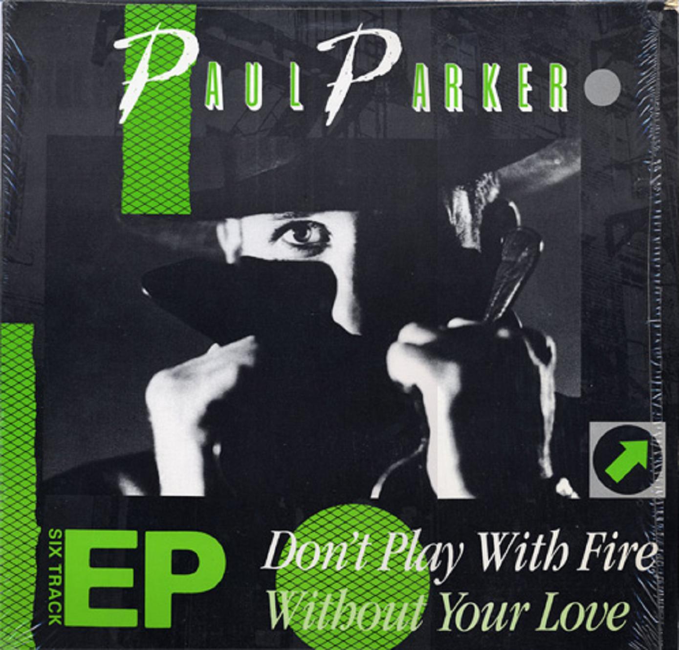 Im star paul parker. Paul Parker - Desire. Paul Parker don't stop. Paul Parker with or without you. Paul Parker-don't stop год.