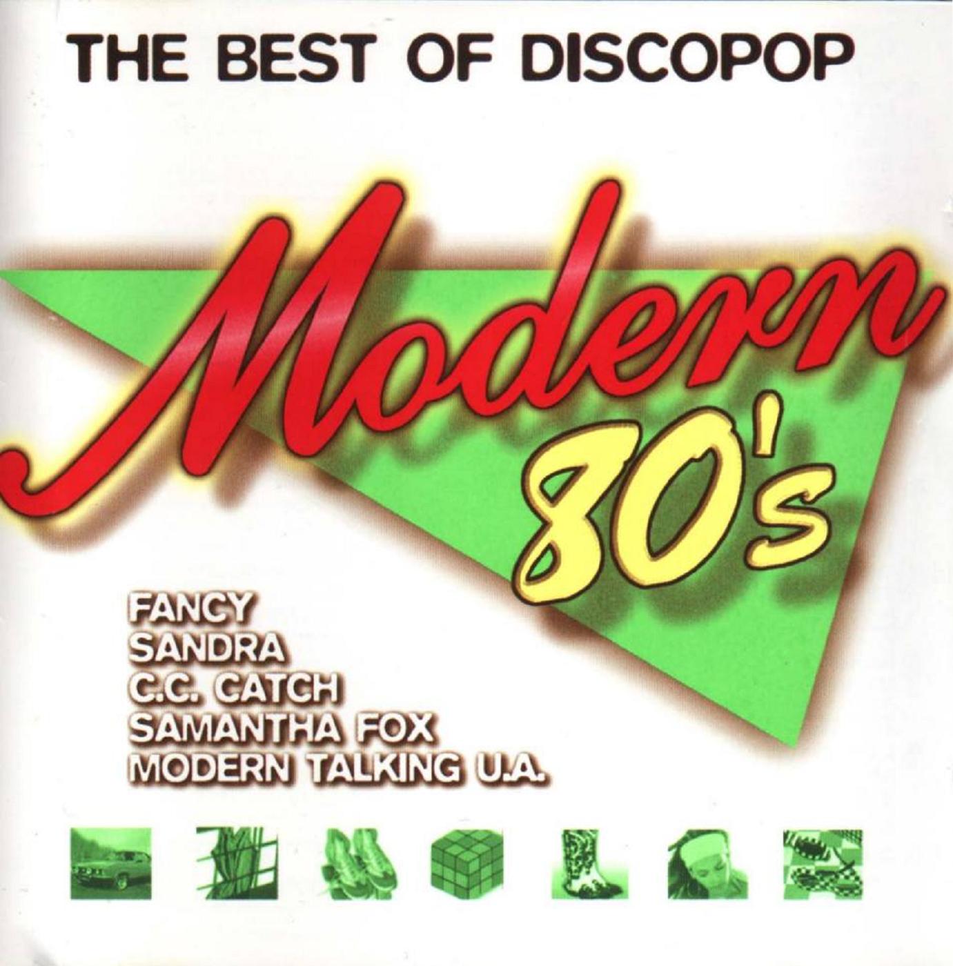 Italo disco modern. Modern 80's - the best of Discopop. Сборник best of the best. Disco Pop 80s Vol.2. The best of Italo Disco Vol 1.